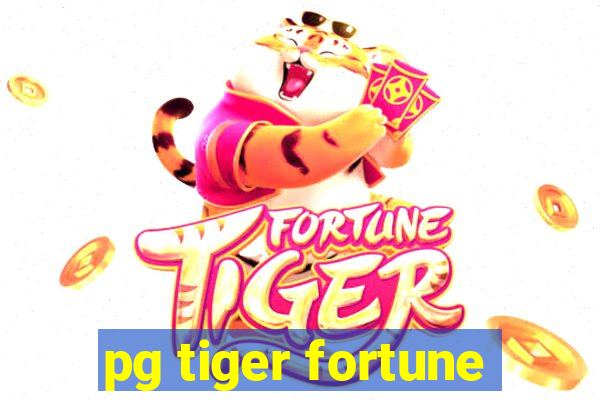pg tiger fortune